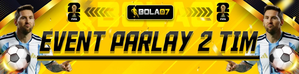 EVENT PARLAY 2 TIM BOLA07